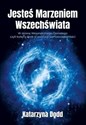 Jesteś Marzeniem Wszechświata  - Katarzyna Dodd