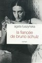 La fiancee de Bruno Schulz