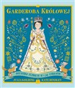 Garderoba królowej Historia Elżbiety II i jej strojów - Julia Golding