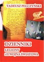 Dzienniki Legiony i II wojna światowa - Tadeusz Pełczyński