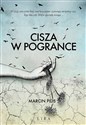 Cisza w Pogrance - Marcin Pilis
