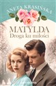 Matylda. Droga ku miłości