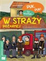 Puk, puk! Co słychać... W straży pożarnej - Mariusz Niemycki