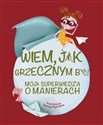 Wiem, jak grzecznym być! Moja superwiedza o manierach