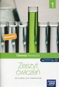 Chemia Nowej Ery 1 Zeszyt ćwiczeń Gimnazjum