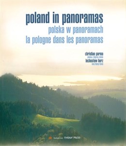 Poland in panoramas Polska w panoramach La Pologne dans les panoramas wersja angielsko - polsko - francuska