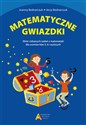 Matematyczne gwiazdki Zbiór ciekawych zadań z matematyki dla uczniów klas 5, 6 i wyższych