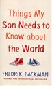 Things My Son Needs to Know About The World