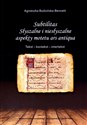 Subtilitas Słyszalne i niesłyszalne aspekty motetu ars antiqua Tekst - kontekst - intertekst - Agnieszka Budzińska-Bennett