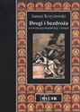 Drogi bezdroża rozwoju psychopatologii i terapii - Janusz Krzyżowski