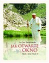 Jak otwarte okno Myśli o Janie Pawle II