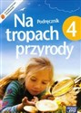 Na tropach przyrody 4 Podręcznik Szkoła podstawowa