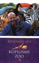 Kupiliśmy zoo - Benjamin Mee