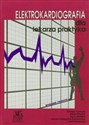 Elektrokardiografia dla lekarza praktyka - Tomasz Tomasik, Adam Windak, Anna Skalska, Jolanta Kulczycka-Życzkowska, Józef Kocemba