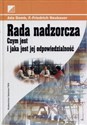 Rada nadzorcza   Czym jest i jaka jest jej odpowiedzialność