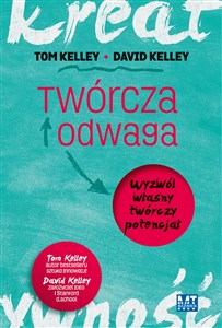 Twórcza odwaga Wyzwól własny twórczy potencjał