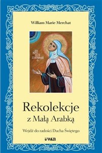 Rekolekcje z Małą Arabką