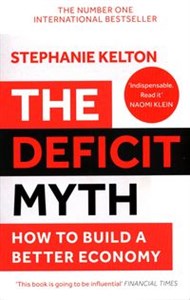 The Deficit Myth How to Build a Better Economy - Księgarnia UK