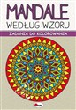 Mandale według wzoru. Zadania do kolorowania - Opracowanie Zbiorowe