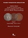 Orzeł Biały Źródła do historii herbu państwa polskiego (1815-2015) Tom 1 Orzeł Biały 1815-1914 - Sławomir Górzyński