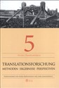 Translationsforschung Methoden Ergebnisse Perspektiven - Iwona Bartoszewicz, Anna Małgorzewicz
