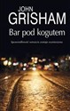 Bar Pod Kogutem - John Grisham