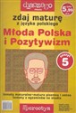 Zdaj maturę z języka polskiego Młoda Polska i Pozytywizm nr 5/05 - Agnieszka Ciesielska, Izabela Zasłona