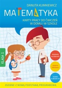 Matematyka Karty pracy do ćwiczeń w domu i w szkole Klasa 1