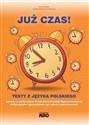 Już czas Testy z języka polskiego po 6 klasie