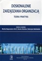 Doskonalenie zarządzania organizacją Teoria i praktyka - Renata Gmińska