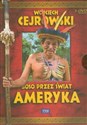 Wojciech Cejrowski - Boso przez świat Ameryka 