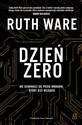 Dzień zero  - Ruth Ware