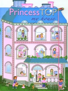 Princess Top. My House