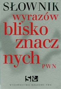Słownik wyrazów bliskoznacznych PWN z płytą CD