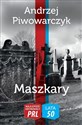 Maszkary Najlepsze Kryminały PRL - Andrzej Piwowarczyk