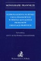 Ochrona klienta na rynku usług finansowych w świetle aktualnych problemów i regulacji prawnych