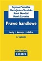 Prawo Handlowe Repetytoria teksty kazusy tablice - Szymon Pszczółka