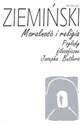 Moralność i religia Poglądy filozoficzne Josepha Butlera - Ireneusz Ziemiński