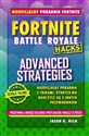 Fortnite Advanced Strategies - Jason R. Rich
