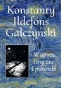 Wiersze liryczne i piosenki - Konstanty Ildefons Gałczyński