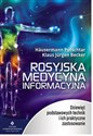 Rosyjska medycyna informacyjna Dziewięć podstawowych technik i ich praktyczne zastosowanie