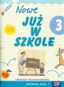 Szkoła na miarę Nowe już w szkole 3 Ćwiczenia część 1 edukacja wczesnoszkolna