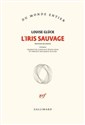 Iris sauvage przekład francuski - Louise Gluck