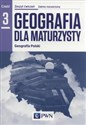 Geografia dla maturzysty Geografia Polski Zeszyt ćwiczeń Część 3 Zakres rozszerzony Szkoła ponadgimnazjalna - Barbara Lenartowicz, Ewa Wilczyńska, Marcin Wójcik