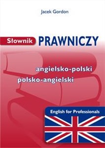 Słownik prawniczy angielsko polski polsko angielski English for Professionals