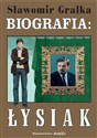 Biografia. Waldemar Łysiak - Sławomir Gralka