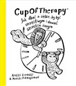 CupOfTherapy Jak dbać o siebie, by być szczęśliwym i dawać szczęście innym - Matti Pikkujämsä, Antti Ervasti