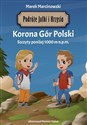 Podróże Julki i Krzysia Korona Gór Polski - Marek Marcinowski