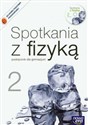 Spotkania z fizyką 2 Podręcznik z płytą CD Gimnazjum - Grażyna Francuz-Ornat, Teresa Kulawik, Maria Nowotny-Różańska