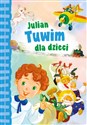 Julian Tuwim dla dzieci - Julian Tuwim
